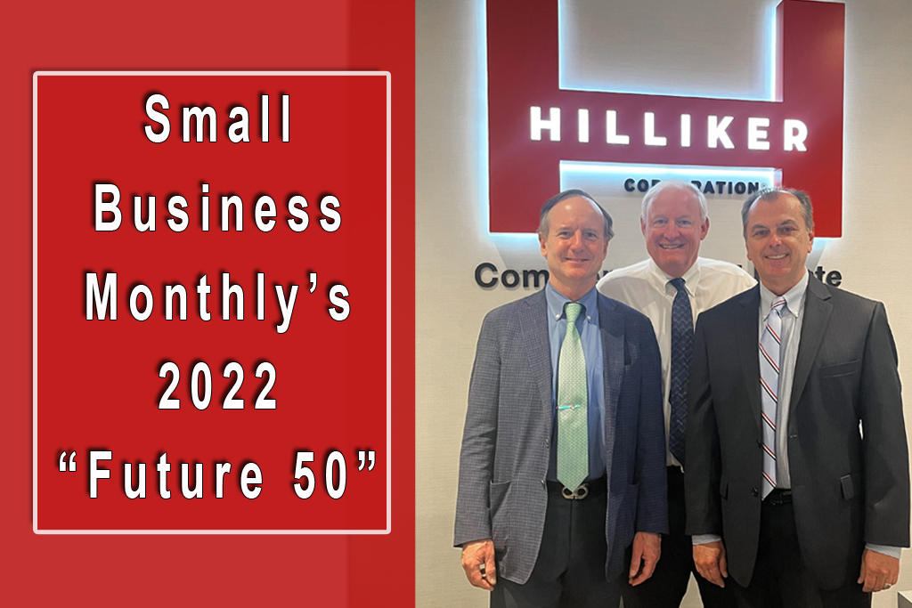 Hilliker Corporation Selected as one of Small Business Monthly’s “2022 Future 50” Recipients